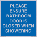 please-ensure-bathroom-door-is-closed-when-showering~